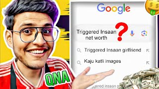 TRIGGERED INSAAN - Net worth revealed😱 || QnA on stream
