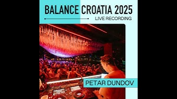 Petar Dundov: Live From Balance Croatia 2025