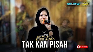 TAK KAN PISAH - Ruth Dika Ft. Iyan Musik - Dangdut (Official Live Music)
