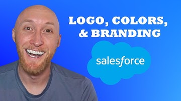 How To Edit Salesforce Logo, Brand, & Colors