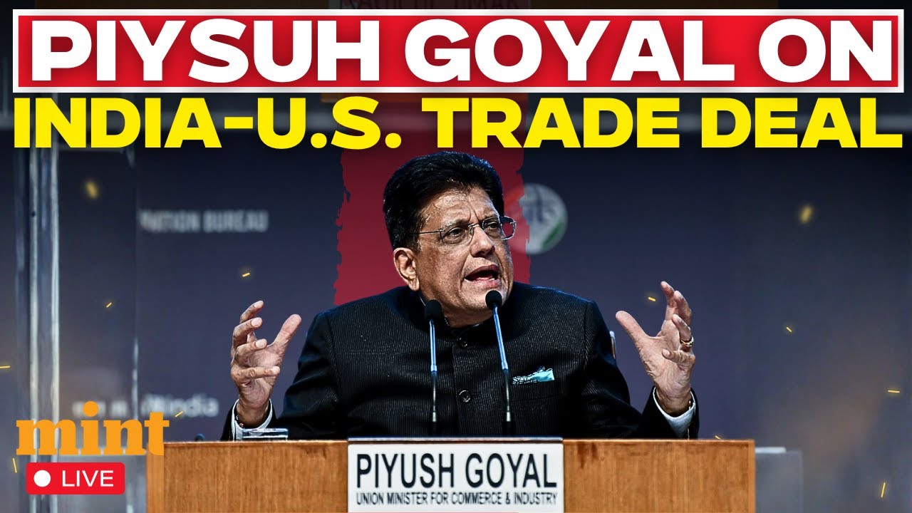 India US Trade Deal LIVE | Piyush Goyal Shares Key Details of India US ...
