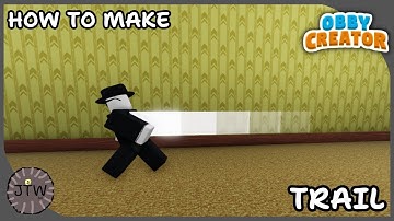 How To Make A TRAIL in OBBY CREATOR!