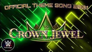 WWE Crown Jewel 2021 Official Theme Song - 