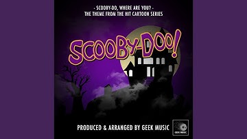 Scooby-Doo - Scooby-Doo, Where Are You? - Main Theme