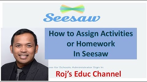 How to Upload or Assign Homework and activities in Seesaw