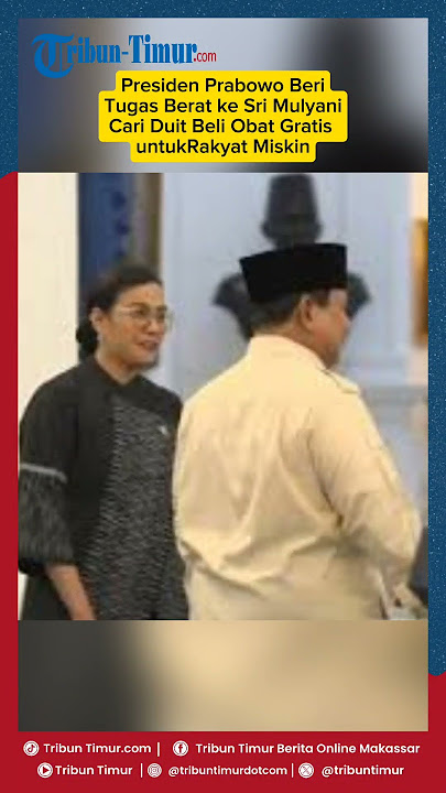 🔴 Presiden Prabowo Beri Tugas Berat ke Sri Mulyani Cari Duit Beli Obat Gratis untuk Rakyat Miskin!