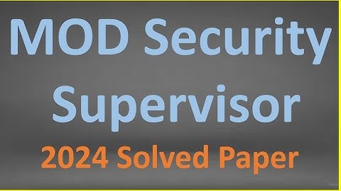 MOD Security Supervisor solved Paper 21-04-2024 || Ministry of Defence past  solved papers
