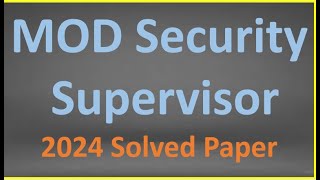 MOD Security Supervisor solved Paper 21-04-2024 || Ministry of Defence past  solved papers
