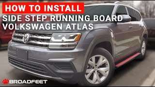 Broadfeet® Side Step Running Board Installation on 20182023 Volkswagen Atlas