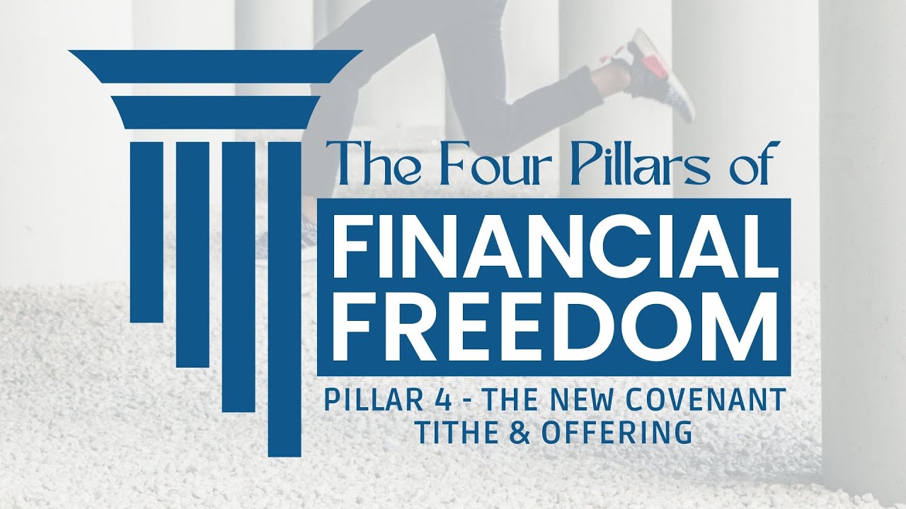 The Four Pillars of Financial Freedom: Pillar 4 - The New Covenant ...