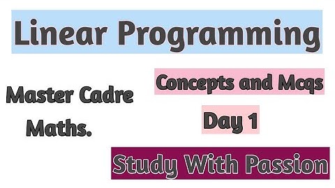 Linear Programming#1 || Master Cadre Maths|| Study With Passion