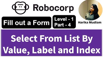 Select From List By Index, Value & Label in Robocorp | Fill a Web Form in RoboCorp - Level 1 Part 4