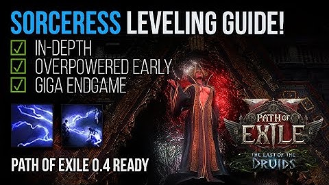 Overpowered Sorceress Leveling Guide - Path of Exile 2: 0.4 The Last of the Druids