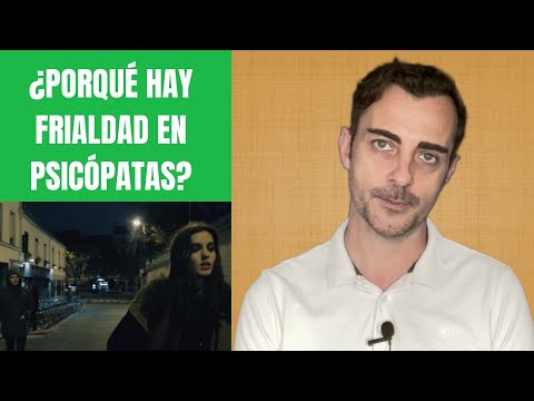 ¿Porqué son tan fríos los y las psicópatas? ¿Los psicópatas tienen conciencia de su condición?
