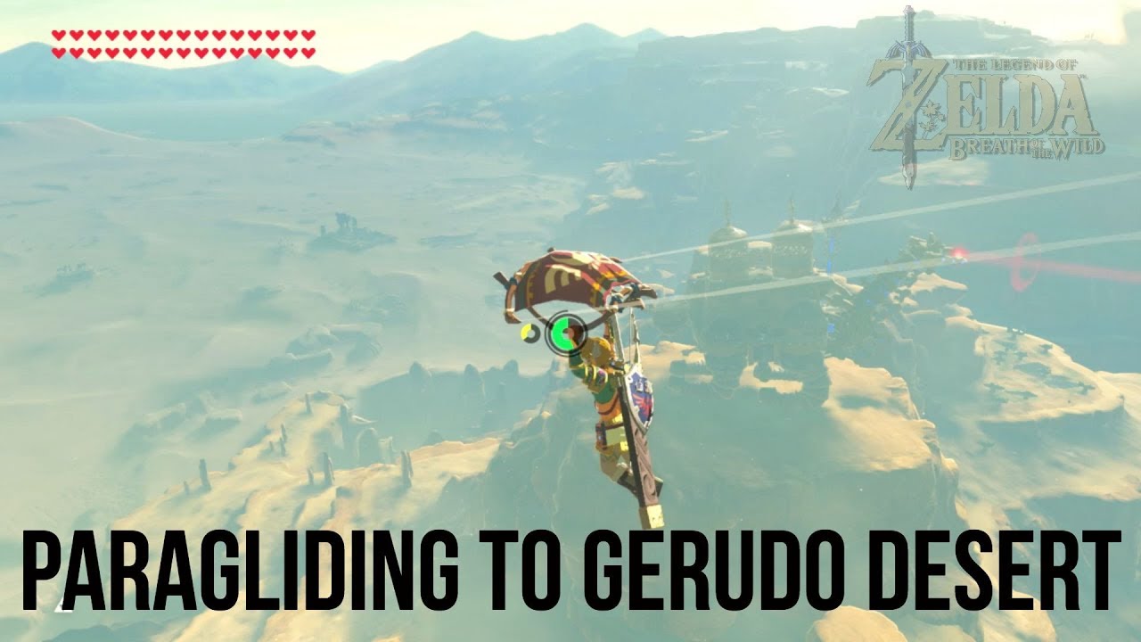 The Legend of Zelda Breath of the Wild Paragliding to Gerudo Desert