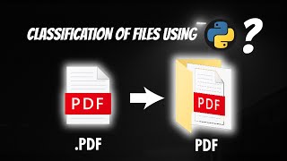 How to classify Files According to their Extension ?  | Python Code | Hindi Language
