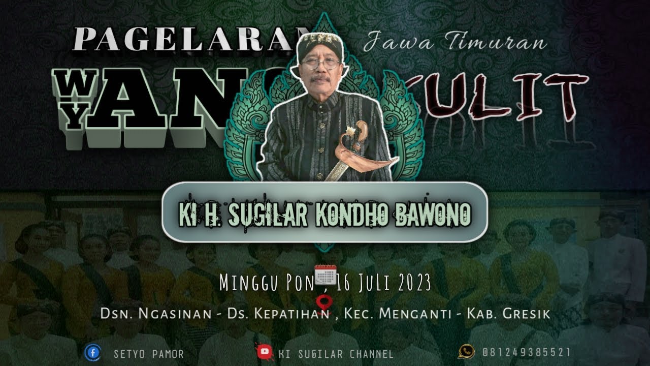 KI H SUGILAR LAKON SANYANG MANIK MANINGAR LIVE DSN NGASINAN DS KEPATIHAN GRESIK  16 JULI 2023