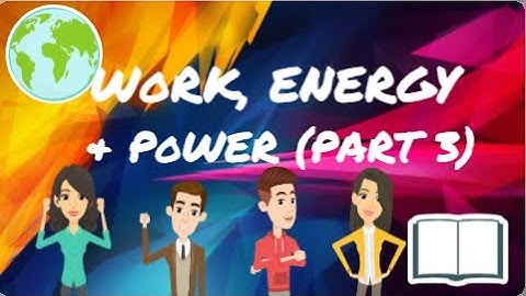 PART 3: WORK-ENERGY THEOREM & POWER | PHYSICS | FOUNDATION