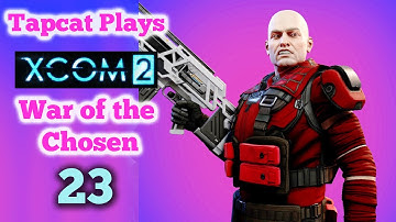 XCOM 2 WotC Part 23: DUMBEST Move Ever? (2022)