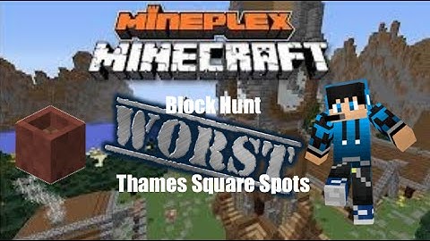 Mineplex: Block Hunt | Thames Square WORST Spots!