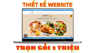 Thiết kế website nhà hàng, trình bày menu món ăn có đầy đủ giá cả giúp đặt bàn online dễ dàng
