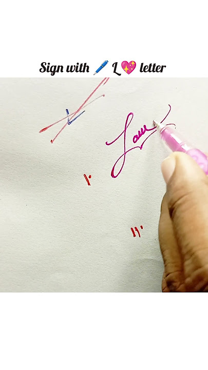 How to sign with 🖊️ L 💖 letter 💕🩷 ?