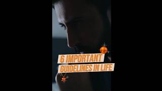 6 Important Guidelines In Life #maddreflections