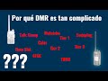 Por qué el DMR es tan complicado para los Radioaficionados.