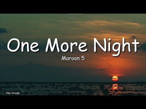 Maroon 5 One More Night Lyrics