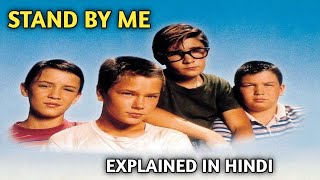 Stand By Me 1986 - Explained In Hindi