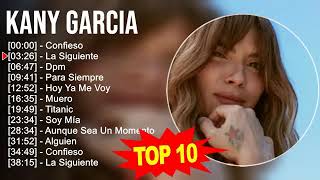 KANY GARCIA TOP 10 GRANDES EXITOS