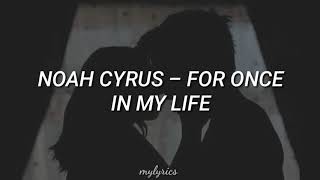 Noah Cyrus - For once in my life (Traducida al Español)
