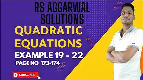 QUADRATIC EQUATIONS |  EXAMPLE 19 - 20 | RS AGGARWAL SOLUTIONS | CLASS 10