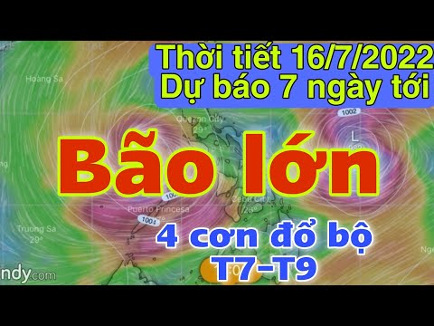 Video Dự báo thời tiết hôm nay và ngày mai 16/7 | dự báo bão... - youtube