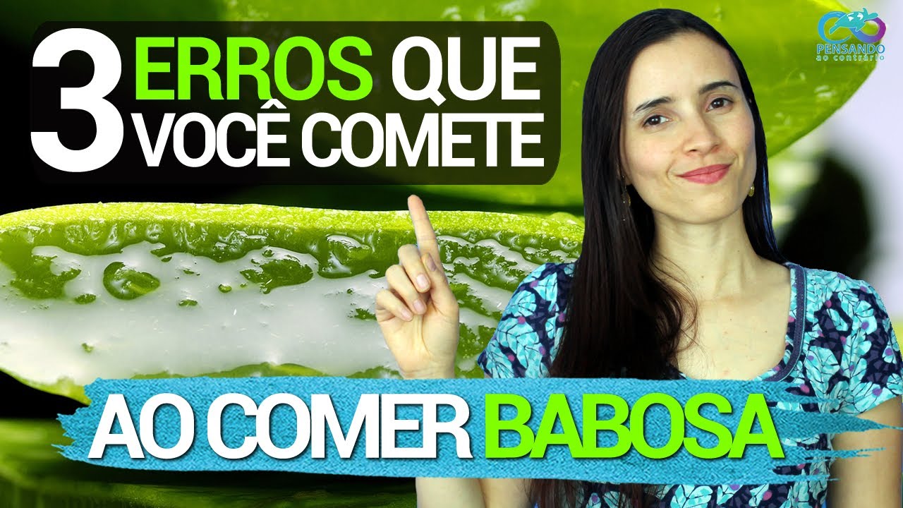 3 ERROS que VOCÊ COMETE ao comer babosa | Nunca mais erre com a aloe vera!  - thptnganamst.edu.vn