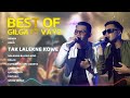 Best of gilga sahid gildcoustic ft vayz luluk