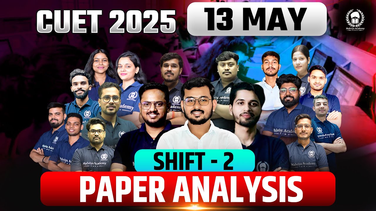 CUET 2025 Paper Analysis | 13 May Shift 2 CUET Exam Answer Key ...