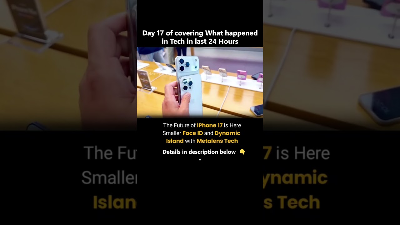 Day17: iPhone 17 to Shrink Face ID with Metalens Tech! 🤯 All Models Get Major Upgrades 