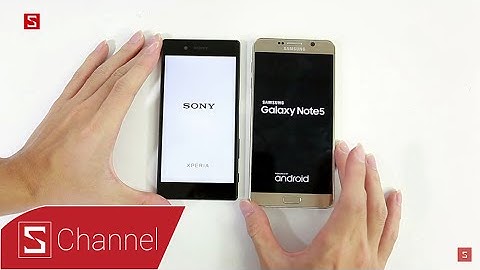 So sánh giữa sony xz và galaxy note 5