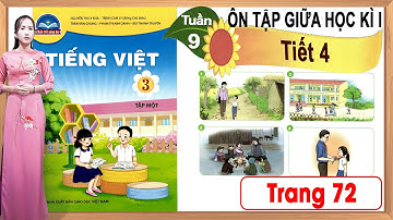 Tiếng việt lớp 3 chân trời sáng tạo tuần 9 |Ôn tập giữa học kì 1 tiết 4