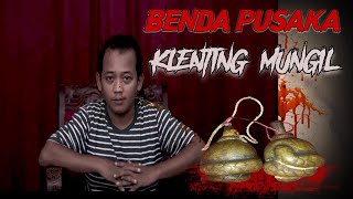 BENDA PUSAKA KLENTING MUNGIL