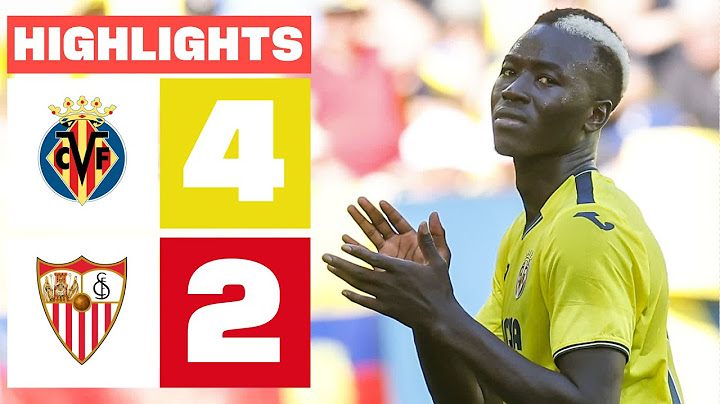 VILLARREAL CF 4 - 2 SEVILLA FC I HIGHLIGHTS LALIGA EA SPORTS