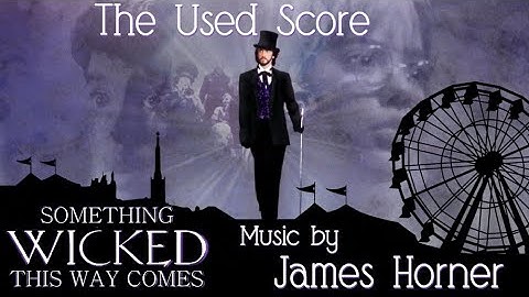 Something Wicked This Way Comes | Soundtrack Suite (James Horner)