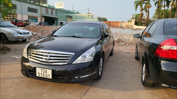 Nissan teana 2.0 at 2009 đánh giá năm 2024