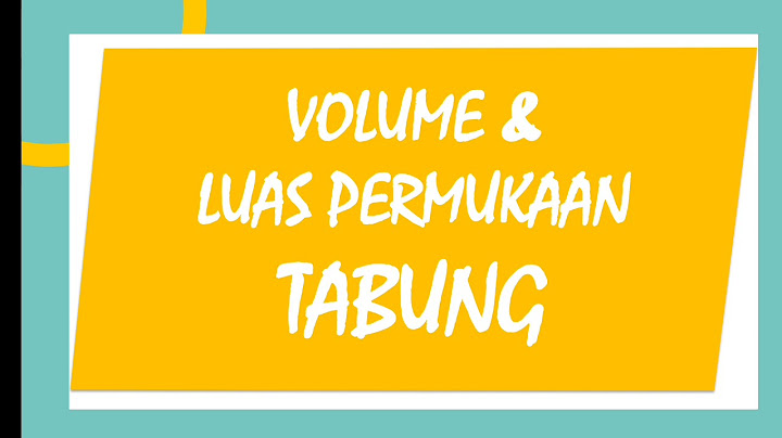 Perhatikan gambar di samping tentukan berapa Volume dan luas permukaan tabung tersebut