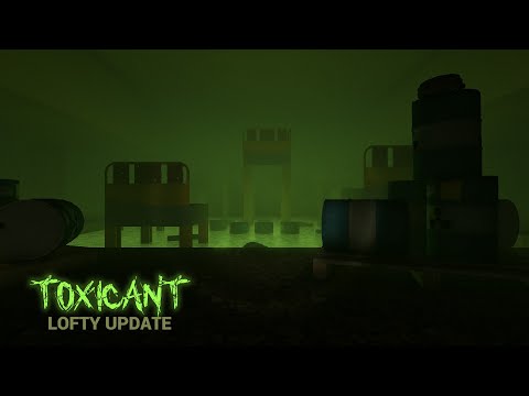 TOXICANT - Lofty Update highlight reel