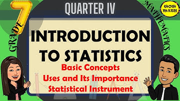 INTRODUCTION TO STATISTICS || GRADE 7 MATHEMATICS Q4