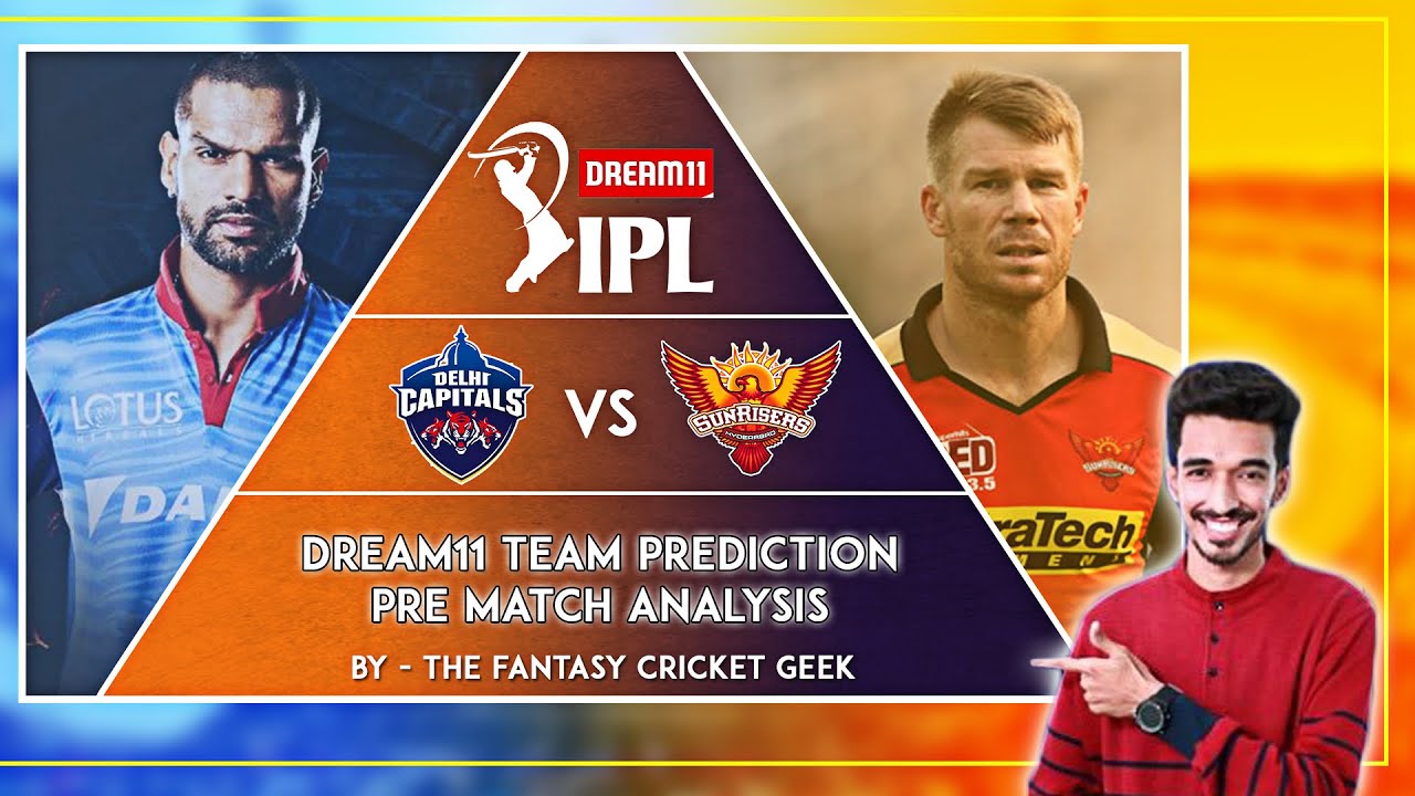 Dream11 IPL: SRH vs DC Dream11 Team, Dream11 prediction & analysis (EP:47) 