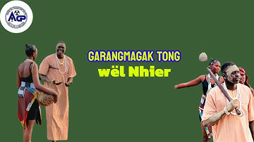 @Garangmagaktong ~Wël Nhier { official Audio} Out