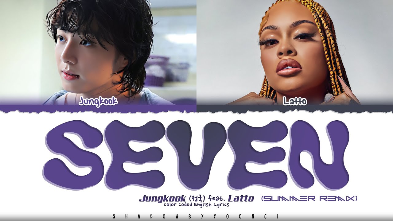 jungkook__yz Explicit Ver.] Jung Kook 'Seven (feat. Latto)' Lyrics (정국